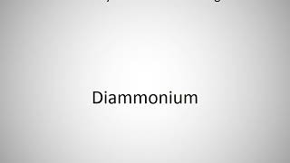 How to say Diammonium in English [upl. by Annavaj]