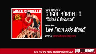 Gogol Bordello  Stivali E Colbacco Official Audio [upl. by Ekeiram]