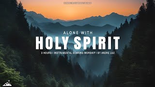 ALONE WITH HOLY SPIRIT  INSTRUMENTAL SOAKING WORSHIP  SOAKING WORSHIP MUSIC [upl. by Alicsirp475]