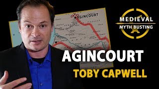 AGINCOURT  Medieval Myth Busting [upl. by Sakul]