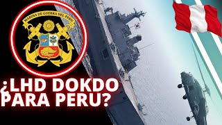 ¿PUEDE PERU ADQUIRIR LOS LHD CLASE DOKDO [upl. by Sternlight]