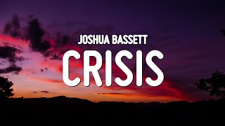 Joshua Bassett  Crisis Lyrics [upl. by Sirronal]