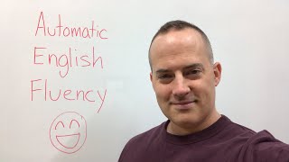 Automatic English Fluency [upl. by Godber]