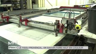 MADE IN FRANCE  Le tissu provençal un savoirfaire haut en couleur [upl. by Terchie]