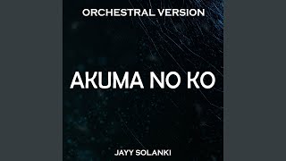 Akuma no Ko Orchestral Version [upl. by Dnomayd176]