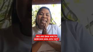 ADA APA ANTARA MAMA ANI amp NIKITA MIRZANI [upl. by Aemat326]