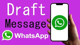 How To Set WhatsApp Message On Draft  WhatsApp Draft Message [upl. by Chapen994]