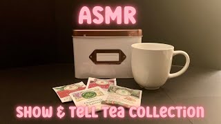 ASMR Tea Collection 🫖 Show amp Tell  Whispering amp Tapping [upl. by Hana]