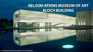 Steven Holl The NelsonAtkins Museum of Art Bloch Building  Trailer [upl. by Cyrillus]