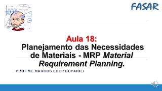 Aula 18 Planejamento das Necessidades de Materiais  MRP  Material Requirement Planning [upl. by Talmud]