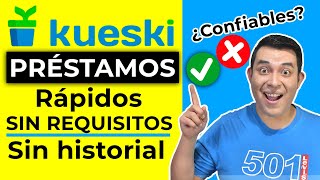 KUESKI PRESTAMOS ¿Prestamos RAPIDOS seguros y sin comprobar ingresos 😱 Prestamos Kueski en linea [upl. by Dailey]