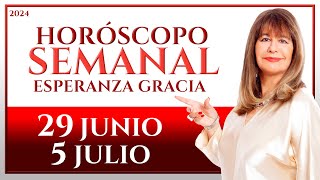 HORÓSCOPO DEL 29 DE JUNIO AL 5 DE JULIO 2024  ESPERANZA GRACIA [upl. by Eahcim]