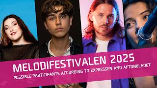 🇸🇪Melodifestivalen 2025 Artists Expected to Compete According to Expressen and Aftonbladet Part 2 [upl. by Alahs]