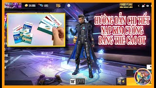 Free Fire Hướng Dẫn Cách Nạp Thẻ Free Fire Bằng Thẻ Cào Điện Thoại Dễ Dàng  GC SKYLER [upl. by Rosabelle279]