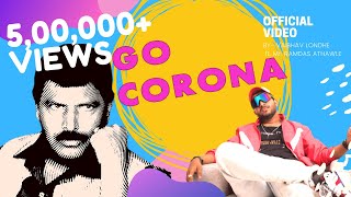 GO CORONA GO  Song  Vaibhav Londhe Trance  Video Remix [upl. by Aala]