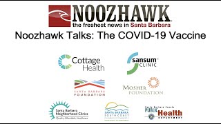 Noozhawk Talks The COVID19 Vaccine [upl. by Yekcin411]