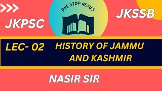 JampK HISTORY  LEC 02  JKSSB  JKPSC FORESTOR  WORKS SUPERVISOR  PATWARI [upl. by Bekah]