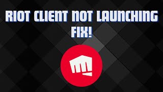 Fix Riot Client Not Launching [upl. by Nigrom]