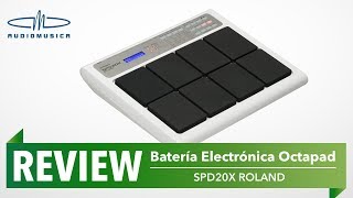 REVIEW  Octapad SPD20X de Roland [upl. by Annavoig]