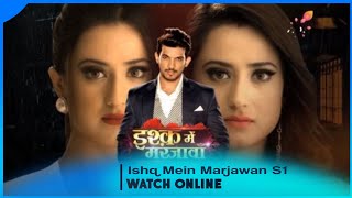 Ishq Mein Marjawan  Episode 01  Colors Tv  Aalisha Panwar Arjun Bijlani [upl. by Clava]