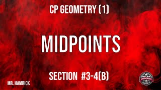 CP Geometry1 Section 34b quotMidpointsquot [upl. by Pilihp]