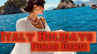 Positano Pinar Deniz On Vacation  Turkish Tv Series Actress Pınar Deniz Yargı [upl. by Lucina]