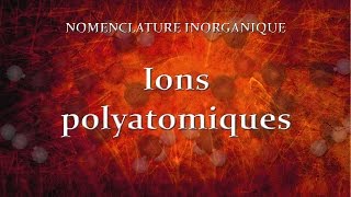 55 Ions polyatomiques [upl. by Yanrahc]