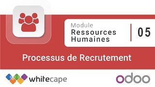 Odoo  Module Ressources Humaines  05  Processus de Recrutement [upl. by Aisatsana840]