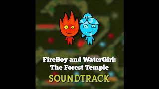 FireBoy and WaterGirl in the Forest Temple Soundtrack  Level [upl. by Odlopoel]