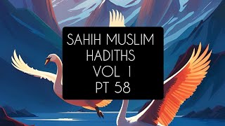 Sahih Muslim Hadiths Vol I Pt 58 [upl. by Puritan356]