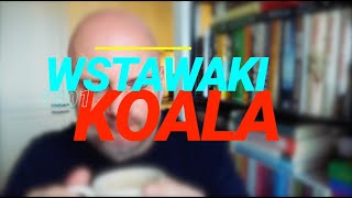 Wstawaki 1801 Koala [upl. by Georgette]