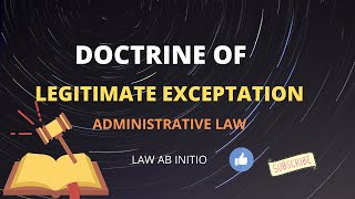 Legitimate Expectation Doctrine adminiatrative law lawabinitio [upl. by Ingham]