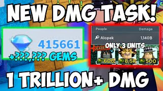 New Damage Task  Gems 1 Trillion Dmg Farm ONLY 3 UNITS  All Star Tower Defense Challenge [upl. by Arel325]