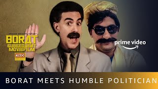 Borat Meets Humble Politician  Danish Sait Sacha Baron Cohen  Borat  Subsequent Movie Film [upl. by Papotto]