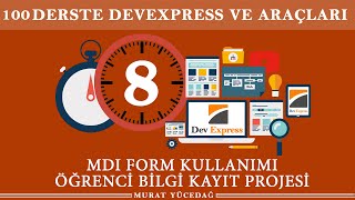 DevExpress Ders 8  Mdi Form Kullanımı  Öğrenci Bilgi Kayıt Projesi [upl. by Butterfield460]