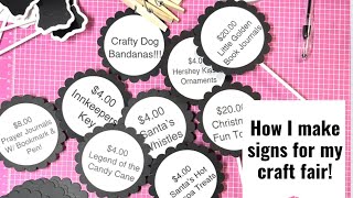 CRAFT FAIR SERIES 2023 HOW I MAKE SIGNS FOR MY CRAFT FAIR [upl. by Gentilis]