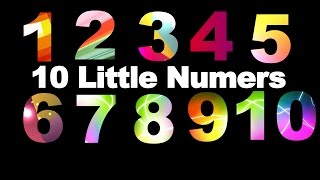 Ten Little Numbers  10 Little Numbers song for Children  Ten Little Numbers Nursery Rhyme [upl. by Josee]