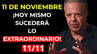 ¡HOY MISMO 11 DE NOVIEMBRE PREPÁRATE PARA UNA TRANSFORMACIÓN PODEROSA  Dr Joe Dispenza [upl. by Thay]