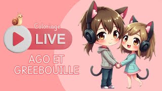 🩷 Live 137  Ago et Greebouille  Coloriage  Kateline [upl. by Furiya562]