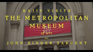 Rajiv Surendra Visits the Metropolitan Museum of Art  John Singer Sargent Painting [upl. by Asha]