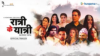 Ratri Ke Yatri  Official Trailer  Hungama Play [upl. by Airdnaxela]