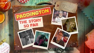 Paddington  The Story So Far  Paddington Bear [upl. by Ahseet940]