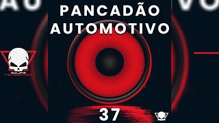 PANCADÃO AUTOMOTIVO 37  EquipeTenebrosa  Dj FabrícioCesar [upl. by Krenek]