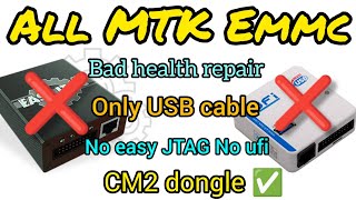 All MTK Emmc bad heath repair only USB Method no easy JTAG no ufi only CM2 dongle [upl. by Neesay]