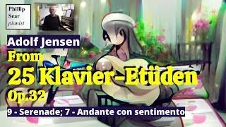 Adolf Jensen Serenade Andante con sentimento 9 and 7 from 25 KlavierEtüden Op32 [upl. by Baalman358]