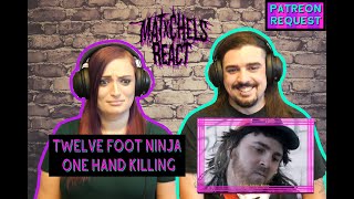 Twelve Foot Ninja  One Hand Killing ReactReview [upl. by Gone611]