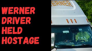 Werner Driver Held Hostage By Suspects Who Stole His Truck [upl. by Ailegra]