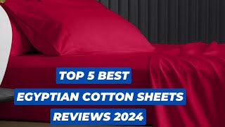 Top 5 Best Egyptian Cotton Sheets Reviews Of 2024 [upl. by Sneed]