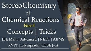 StereoChemistry of Chemical Reactions  Part1  IITian Explains [upl. by Colyer735]