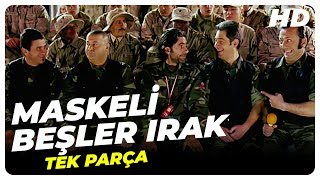 Maskeli Beşler Irak  Şafak Sezer Türk Komedi Filmi Tek Parça HD [upl. by Lennej]